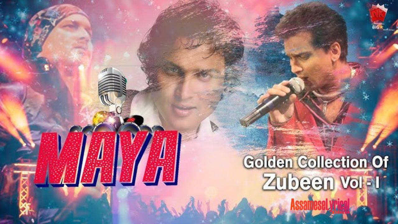 Maya Mathu Maya - Assamese Lyrics