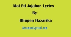 Moi Eti Jajabor Lyrics