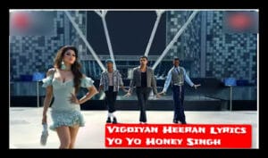 Vigdiyan Heeran Lyrics - Yo Yo Honey Singh
